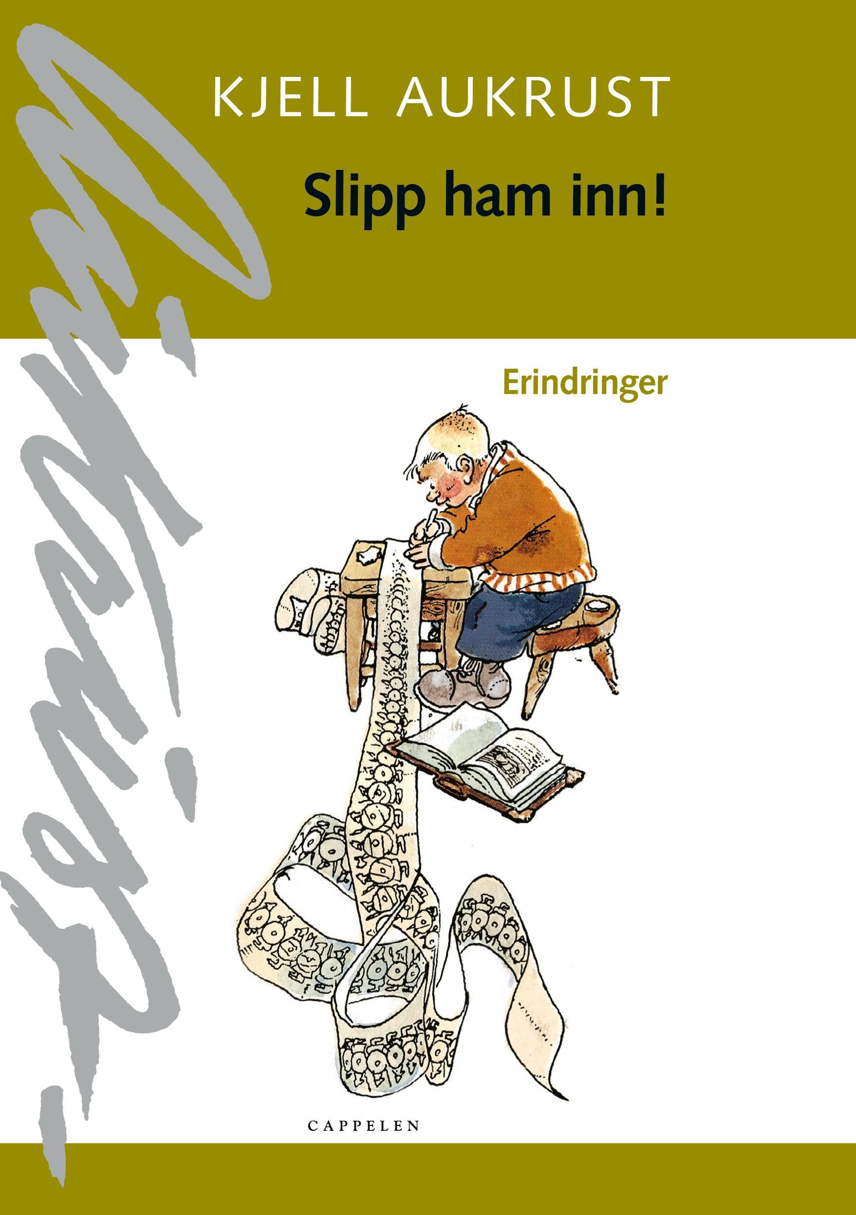 Slipp ham inn! - erindringer