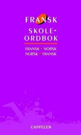 Fransk skoleordbok - fransk-norsk : norsk-fransk