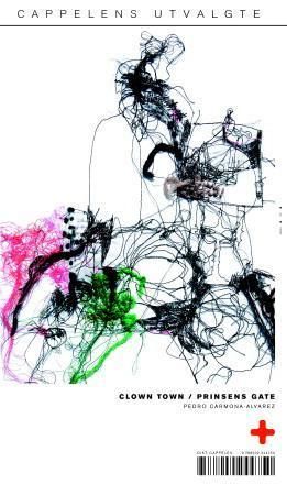 Clown town ; Prinsens gate