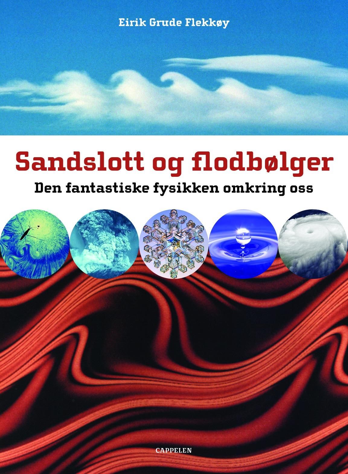 Sandslott og flodbølger - den fantastiske fysikken omkring oss