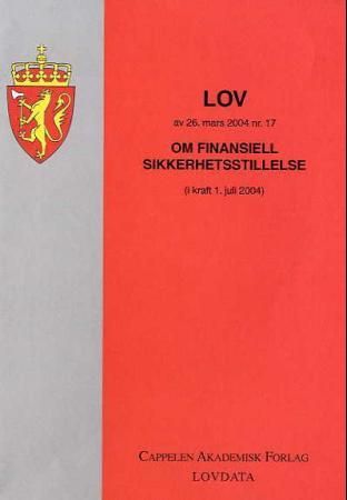 Lov om finansiell sikkerhetsstillelse av 26. mars 2004 nr. 17 - (i kraft 1. juli 2004)