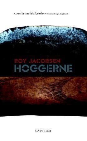 Hoggerne - roman