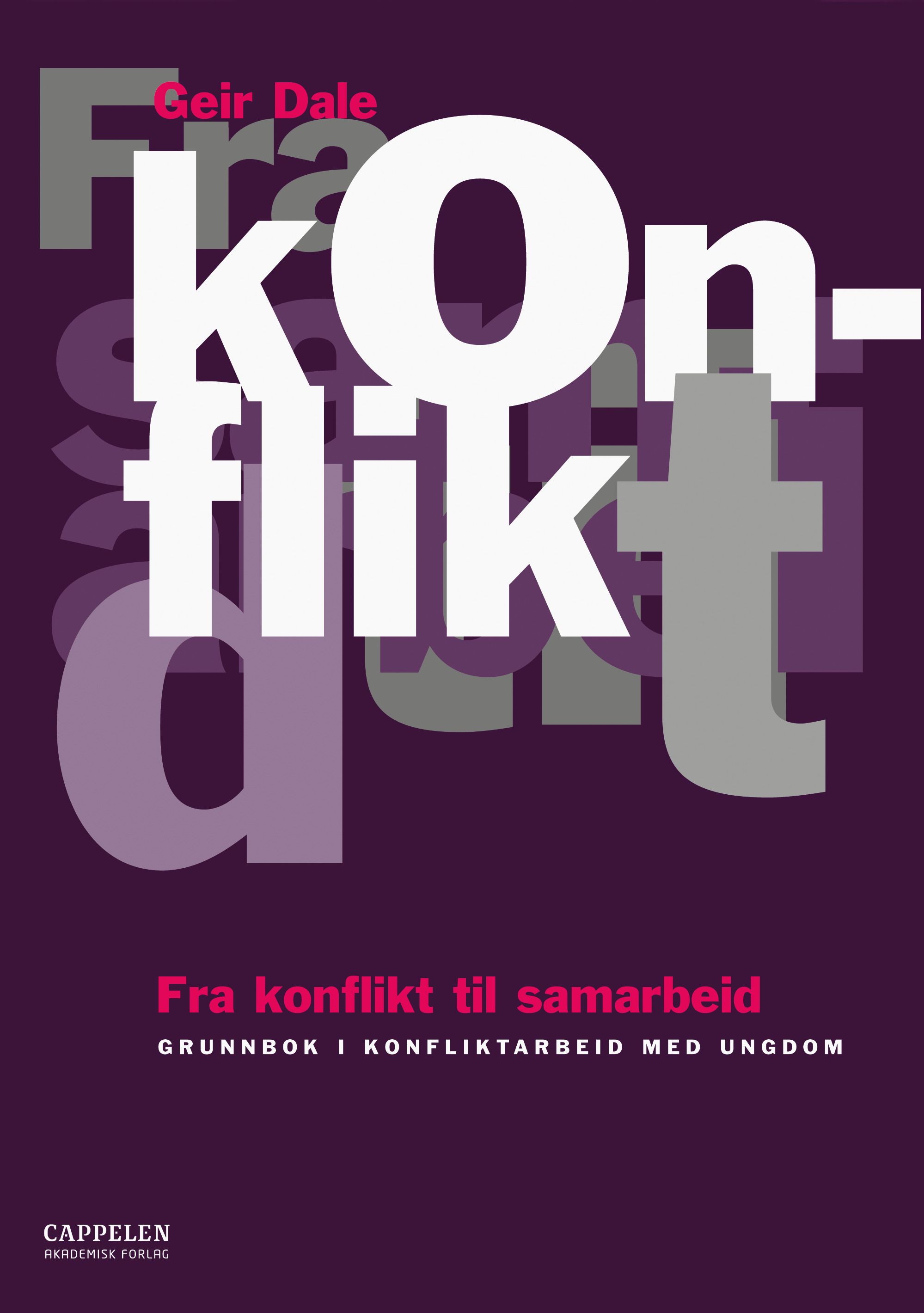 Fra konflikt til samarbeid - grunnbok i konfliktarbeid med ungdom