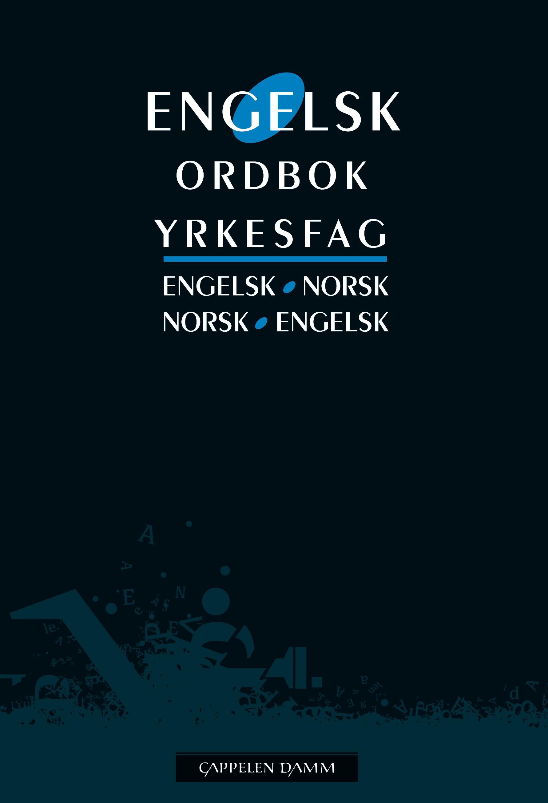 Engelsk ordbok - yrkesfag : engelsk-norsk, norsk-engelsk