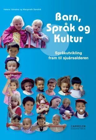Barn, språk og kultur - språkutvikling fram til sjuårsalderen