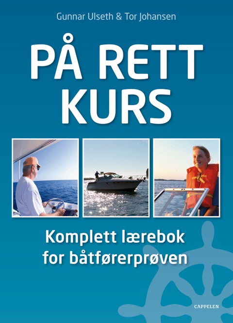 På rett kurs - komplett lærebok for båtførerprøven