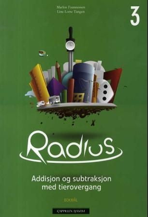 Radius 3 - emnehefte : addisjon og subtraksjon med tierovergang