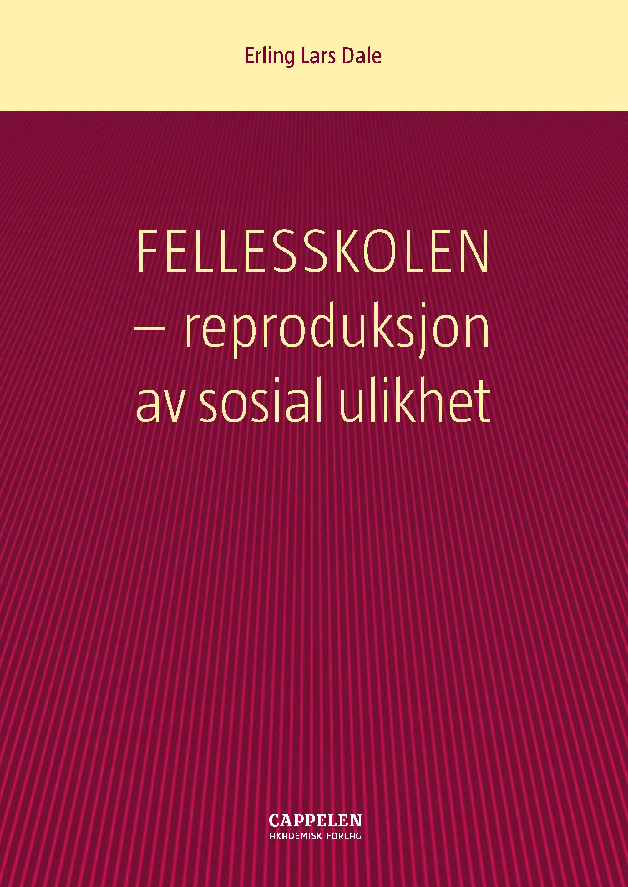 Fellesskolen - reproduksjon av sosial ulikhet