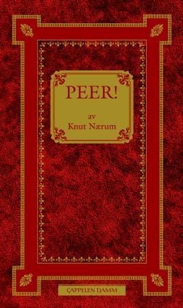 Peer! - fritt etter Henrik Ibsens Peer Gynt