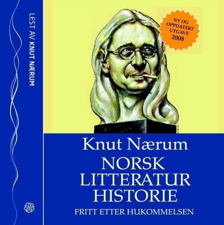 Norsk litteraturhistorie - fritt etter hukommelsen