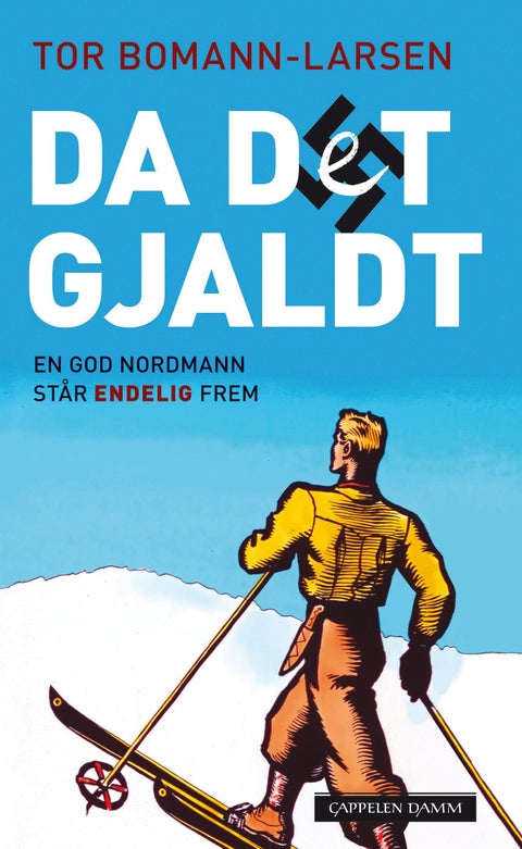 Da det gjaldt - en god nordmann står endelig frem
