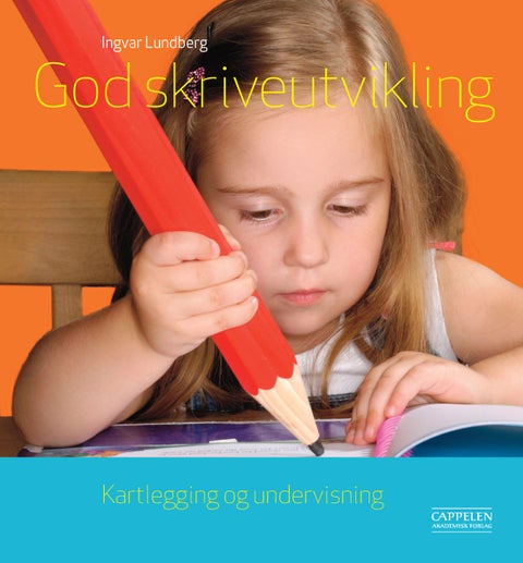 God skriveutvikling - kartlegging og undervisning