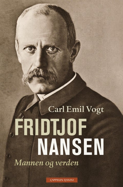 Fridtjof Nansen - mannen og verden