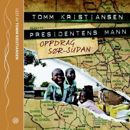 Presidentens mann - oppdrag Sør-Sudan