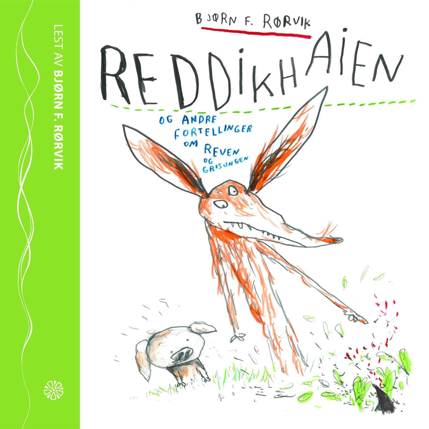 Reddikhaien og andre fortellinger om Reven og Grisungen