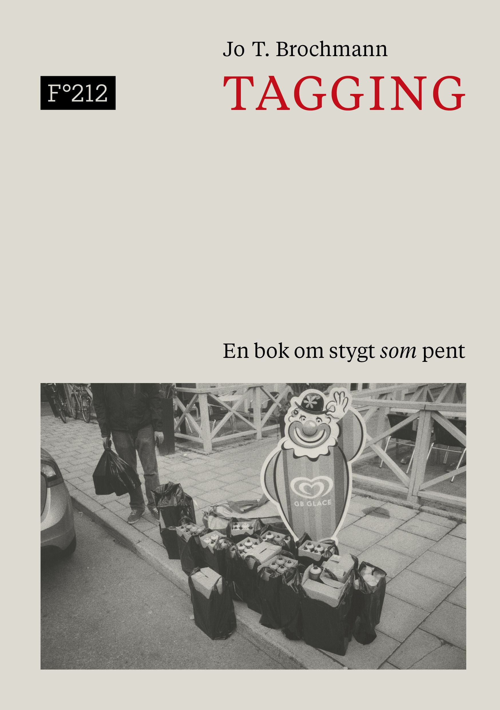 Tagging - en bok om stygt som pent