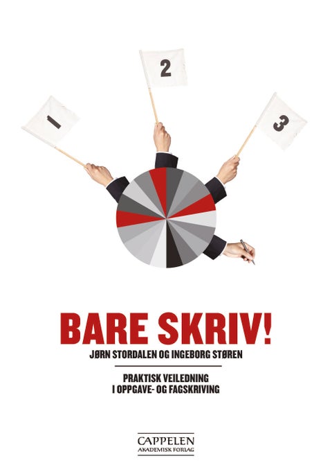 Bare skriv! - praktisk veiledning i oppgaveskriving