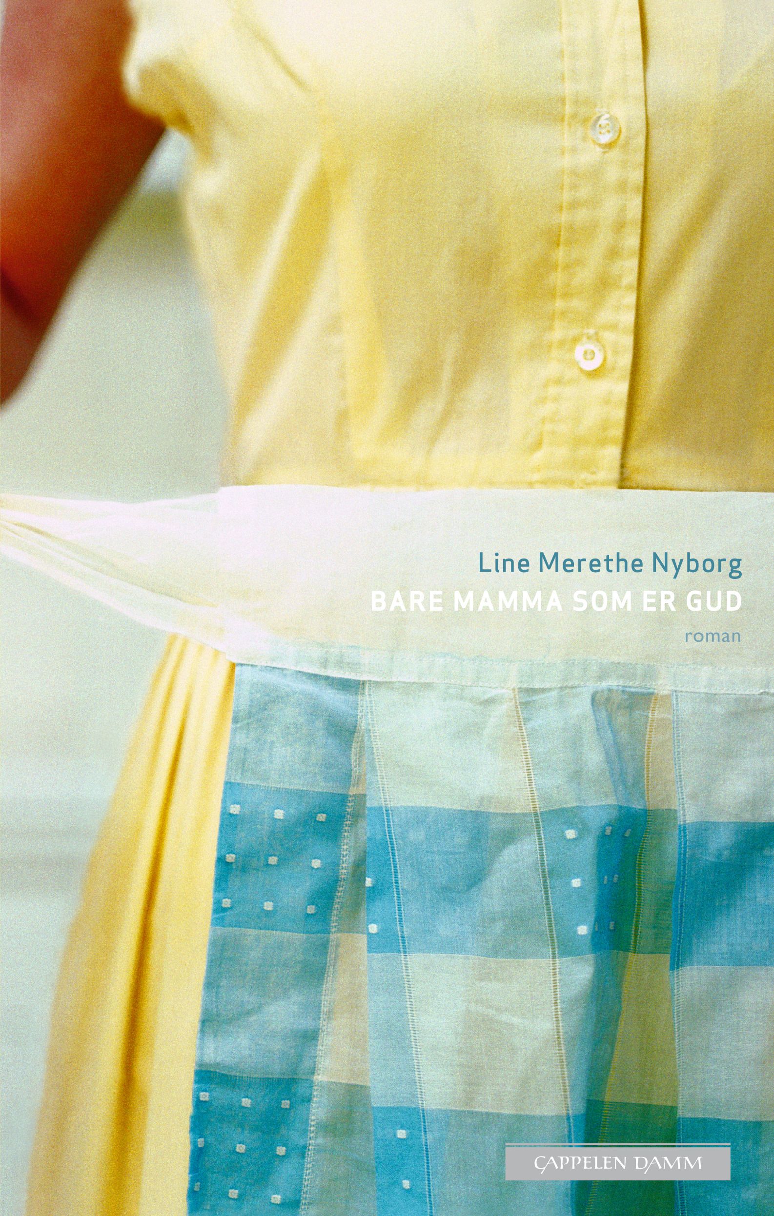 Bare mamma som er Gud - roman