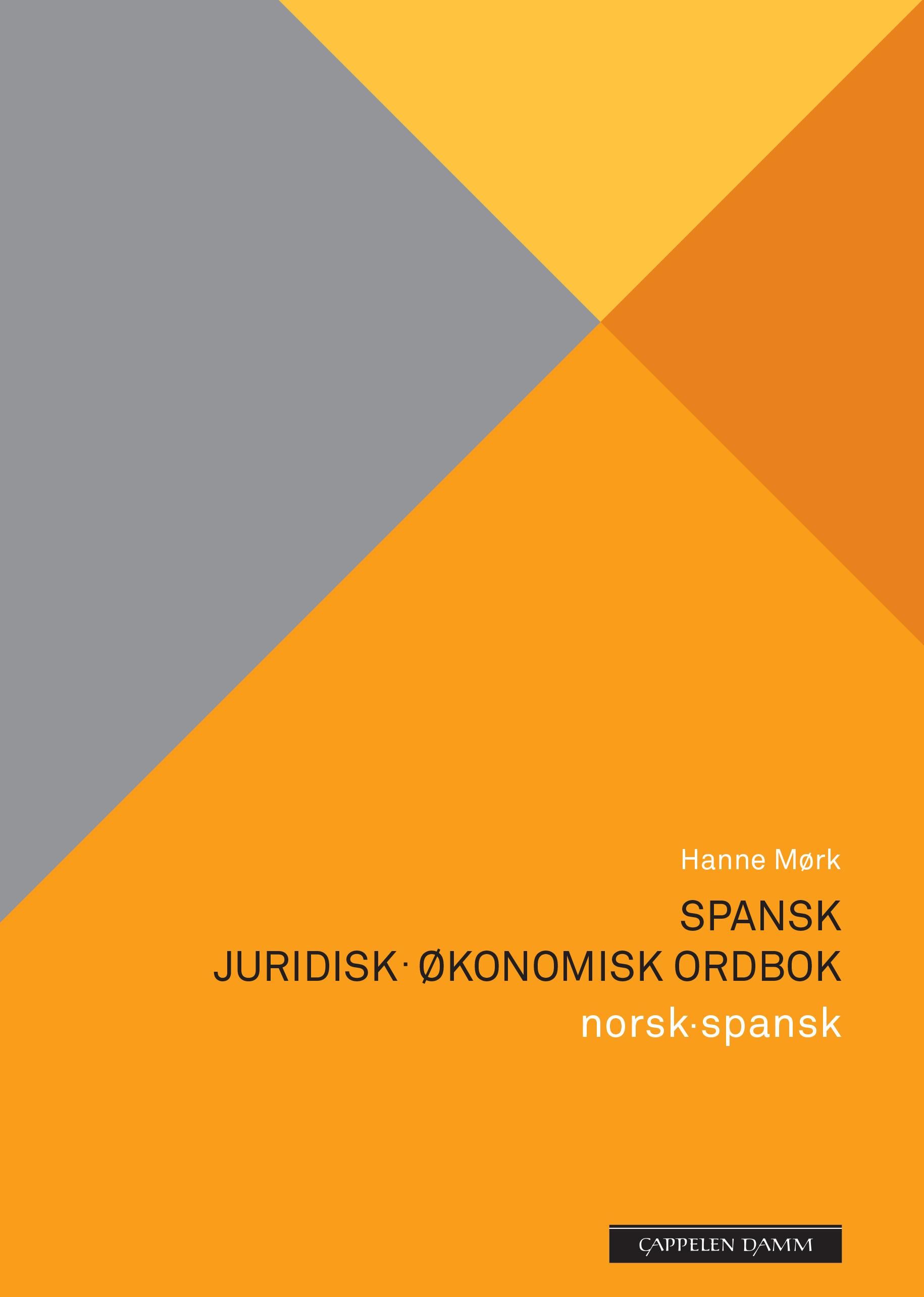 Spansk juridisk-økonomisk ordbok - norsk-spansk