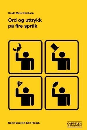 Ord og uttrykk på fire språk - norsk, engelsk, tysk, fransk