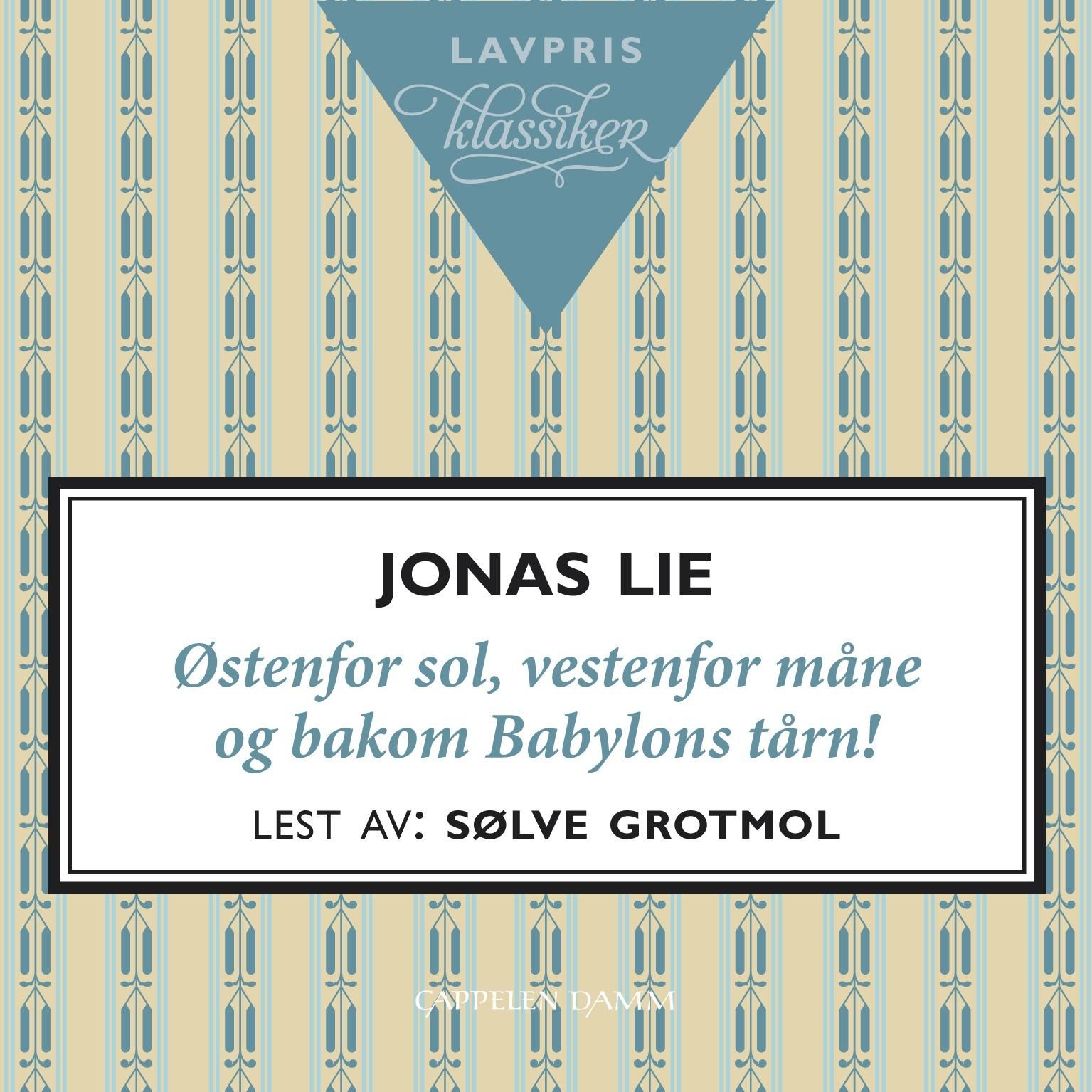 Østenfor sol, vestenfor måne og bakom Babylons tårn! - streif på jaktgebetet