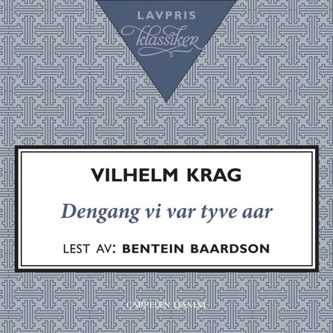 Dengang vi var tyve aar