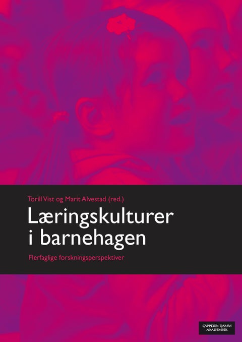 Læringskulturer i barnehagen - flerfaglige forskningsperspektiver