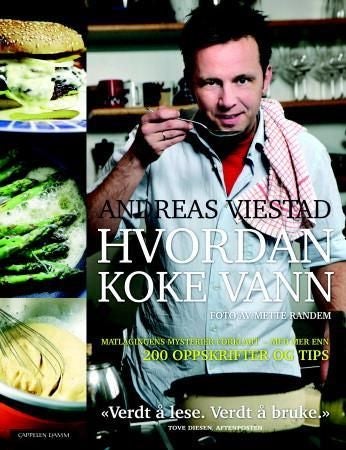 Hvordan koke vann - alt du burde kunne om mat, men ikke våget å spørre om