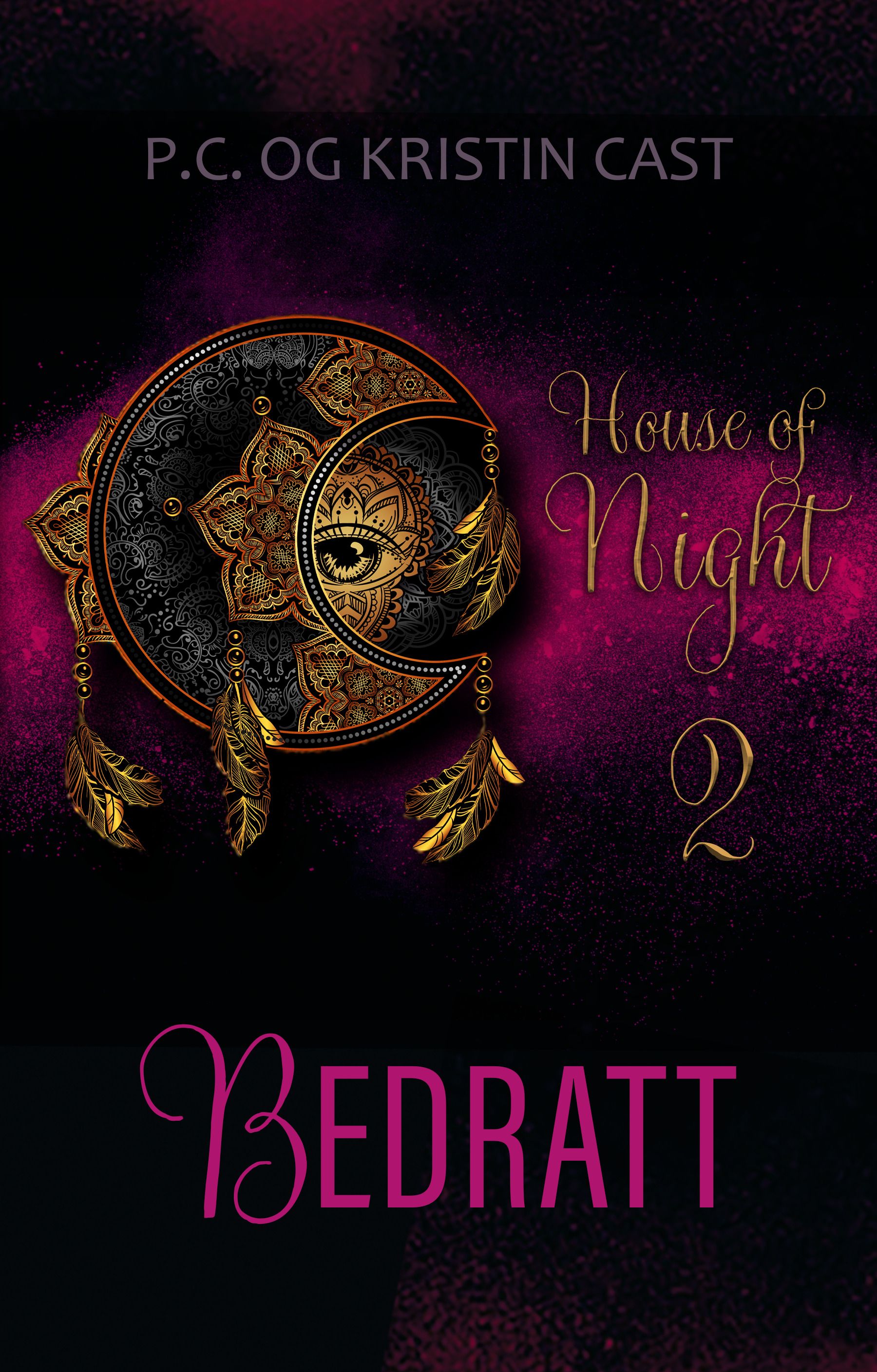 Bedratt - en house of night-roman