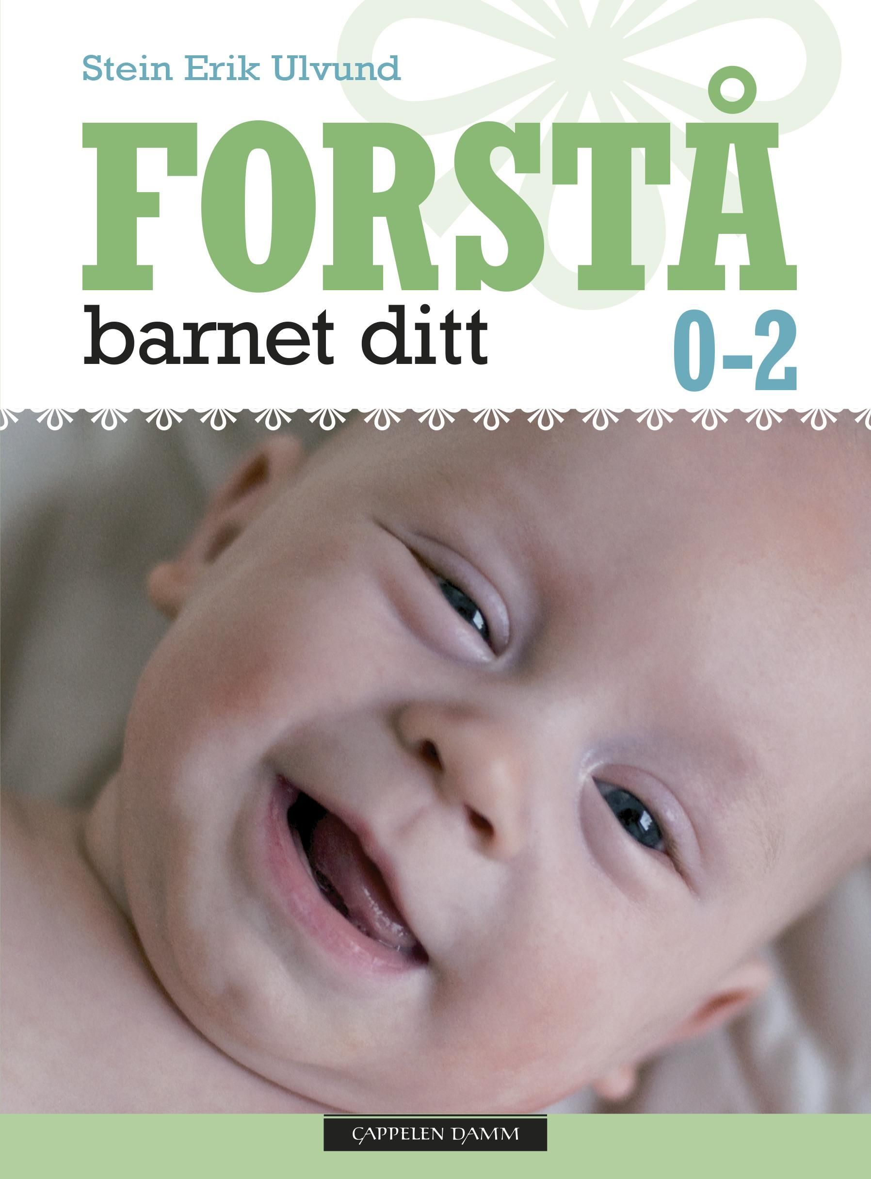 Forstå barnet ditt - 0-2 år