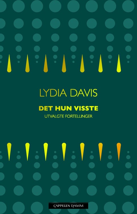 Det hun visste - utvalgte fortellinger