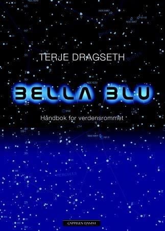 Bella Blu - håndbok for verdensrommet : poesi