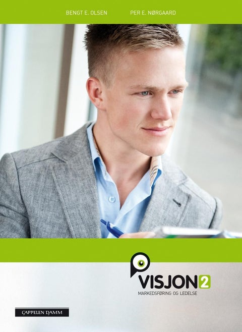 Visjon 2 - markedsføring og ledelse : markedsføring og ledelse 2 vg3 studieforberedende program