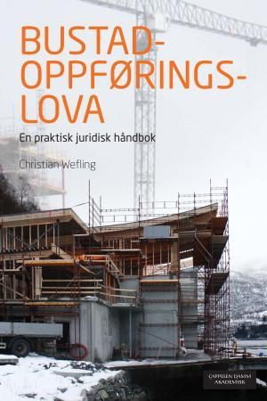 Bustadoppføringslova - en praktisk juridisk håndbok