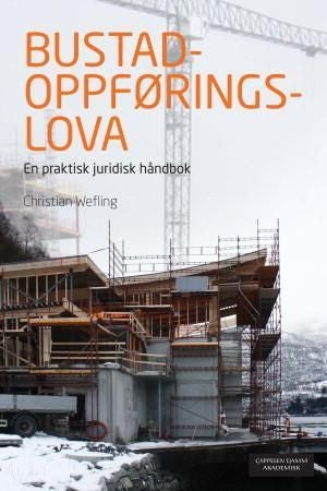 Bustadoppføringslova - en praktisk juridisk håndbok