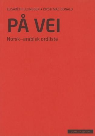 På vei - norsk-arabisk ordliste