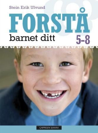 Forstå barnet ditt - 5-8 år