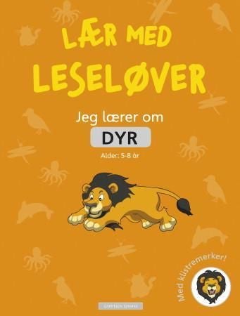 Jeg lærer om dyr - lær med Leseløver