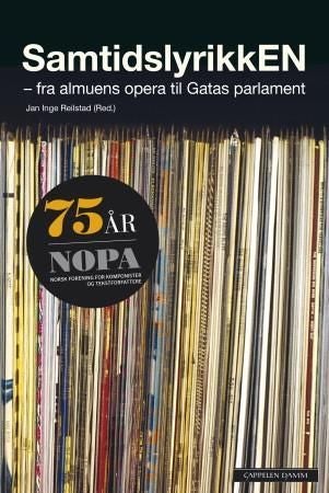 Samtidslyrikken - fra almuens opera til Gatas Parlament