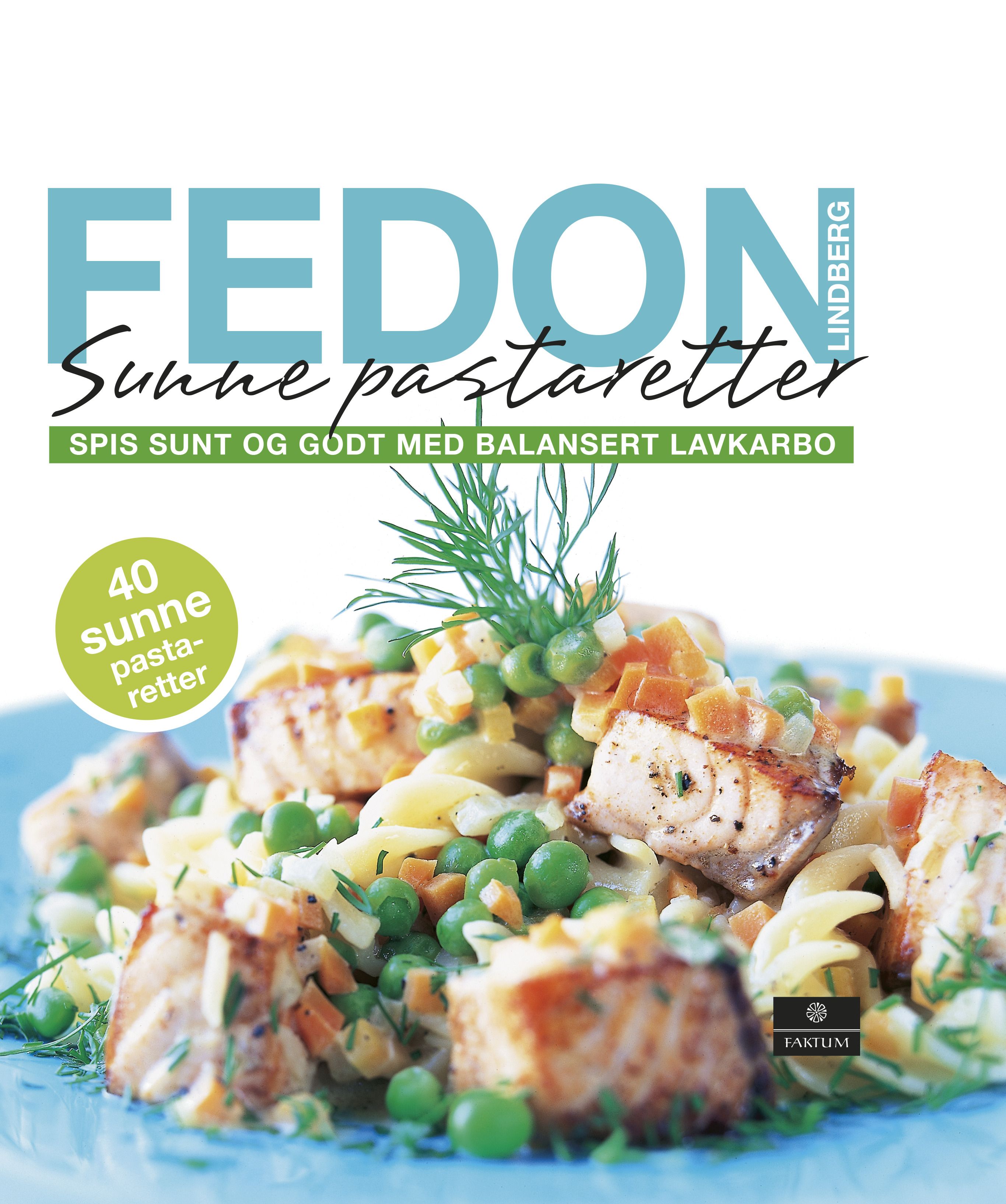 Sunne pastaretter - spis sunt og godt med balansert lavkarbo