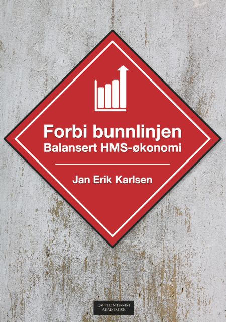 Forbi bunnlinjen - balansert HMS-økonomi