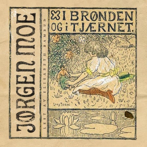 I brønden og i tjærnet