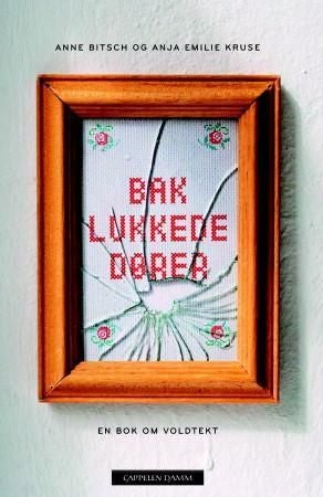 Bak lukkede dører - en bok om voldtekt