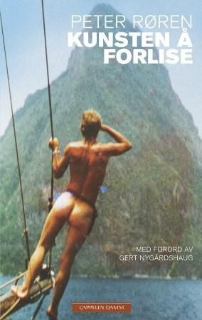 Kunsten å forlise - en mann, en drøm og et karibisk eventyr