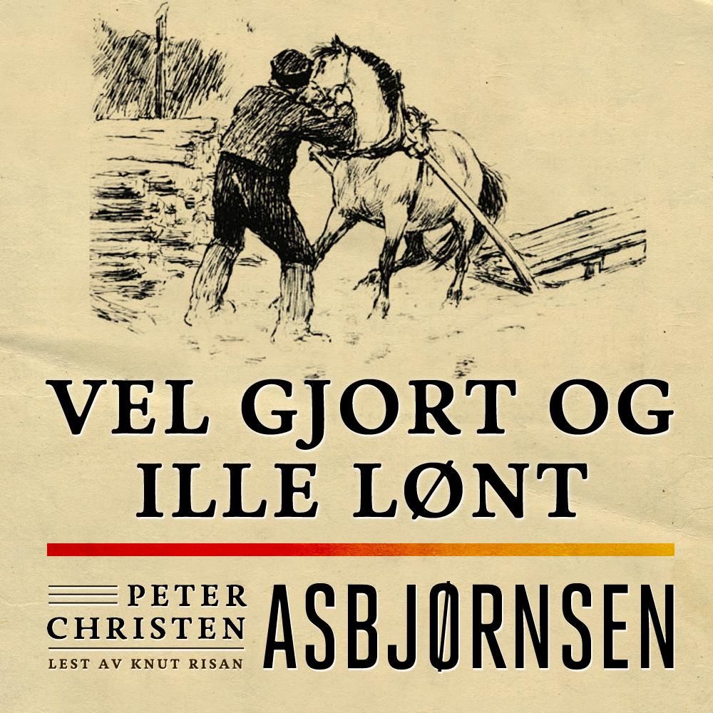 Vel gjort og ille lønt