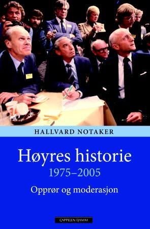 Høyres historie 1975-2005 - opprør og moderasjon
