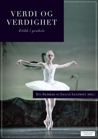 Verdi og verdighet - etikk i praksis