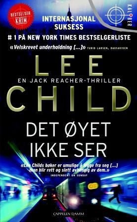 Det øyet ikke ser - en Jack Reacher-thriller