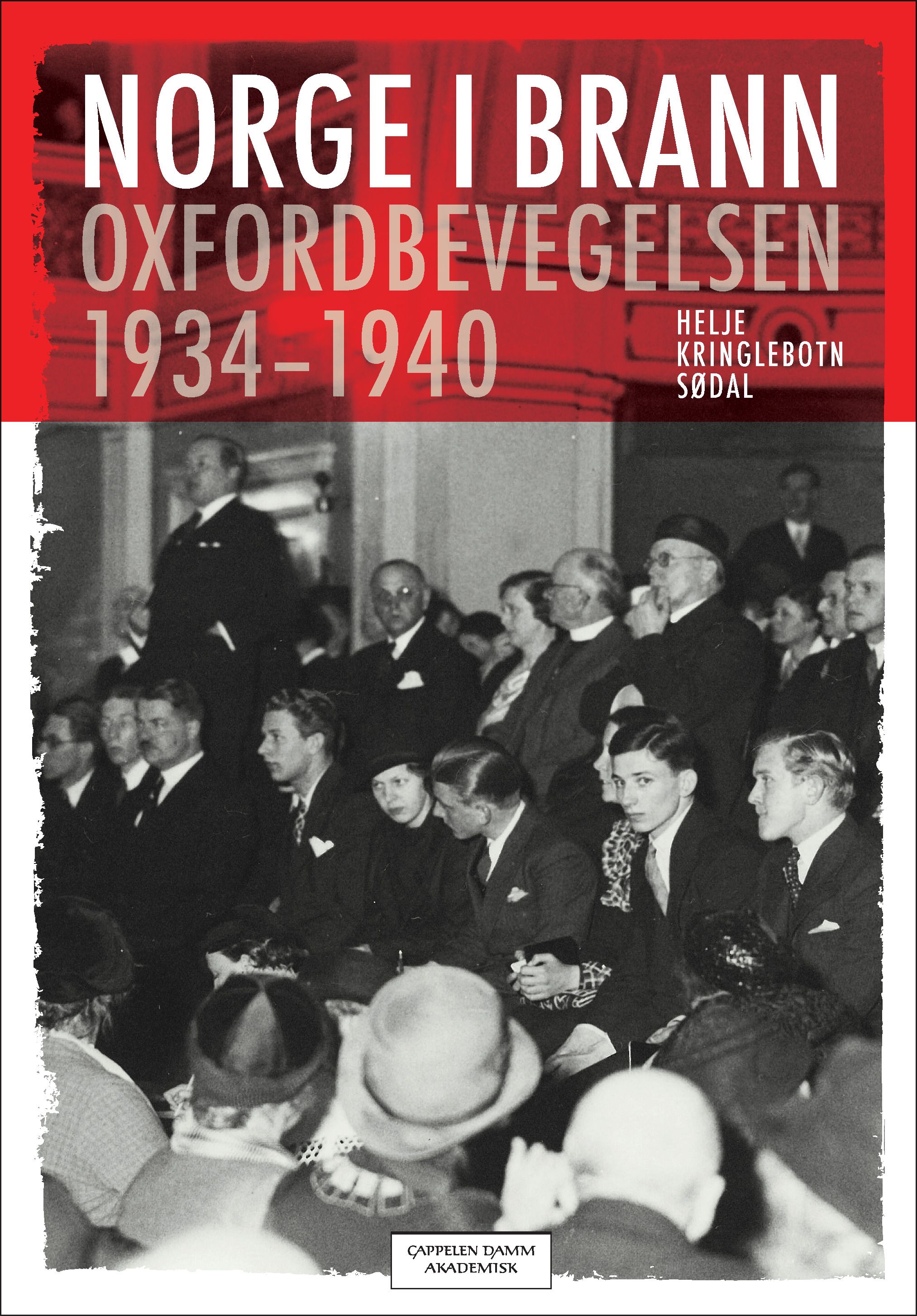 Norge i brann - Oxfordbevegelsen 1934-1940