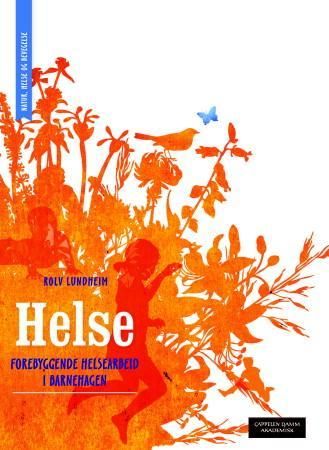 Helse - forebyggende helsearbeid i barnehagen